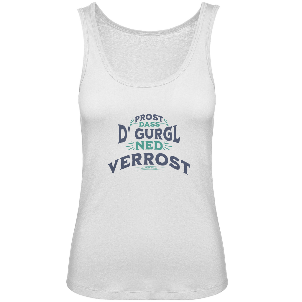 Bayerisches Damen Premium Organic Tank Top Prost, dass´d Gurgl ned verrost - grün - Grantler Gwand