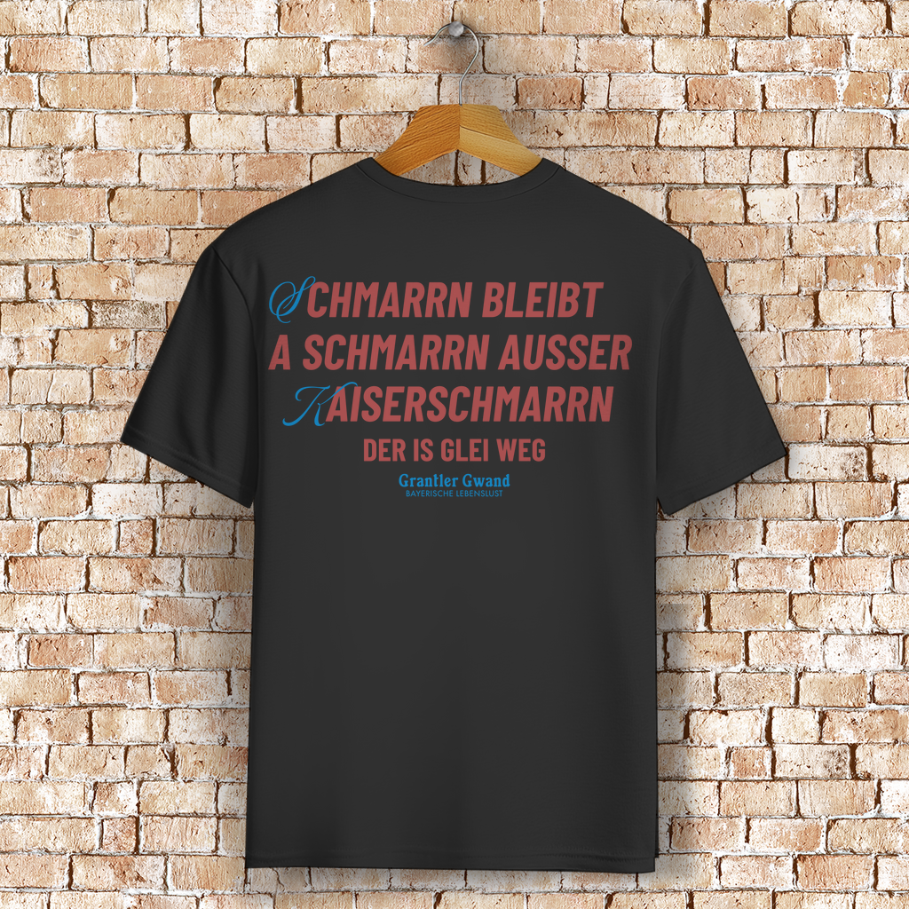 Bayerisches T-Shirt Unisex - Schmarrn bleibt Schmarrn - Grantler Gwand