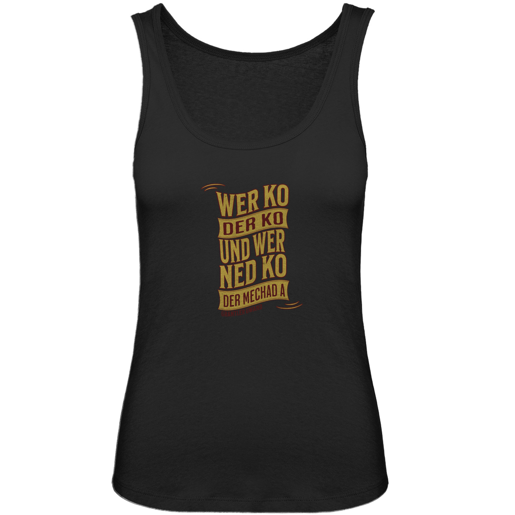 Bayerisches Damen Premium Organic Tank Top wer ko der ko, wer ned ko, der mechad a - gold/rot - Grantler Gwand