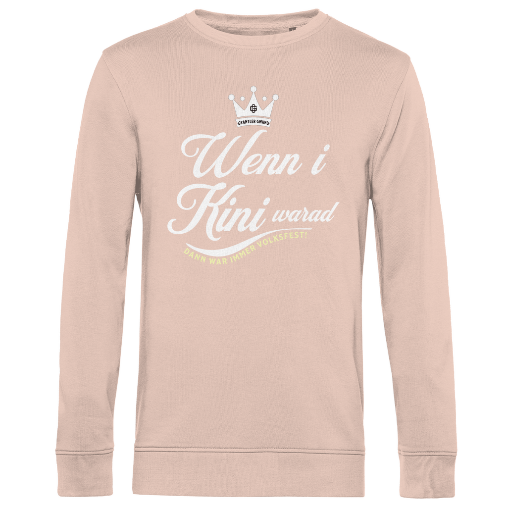 Bayerisches Herren Premium Bio Sweatshirt Wenn I Kini warad - weiß - Grantler Gwand