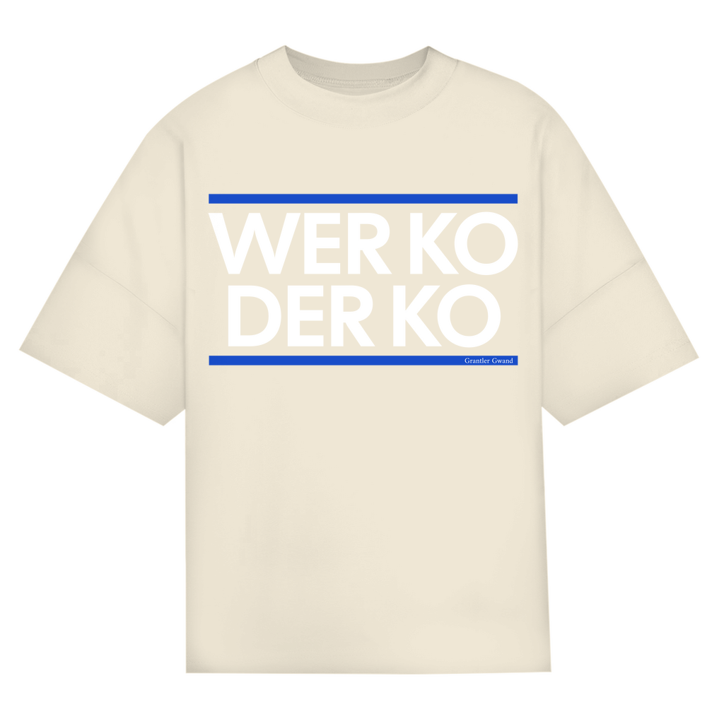 Bayerisches Oversize T-Shirt Unisex - wer ko der ko - blau/weiß - Grantler Gwand
