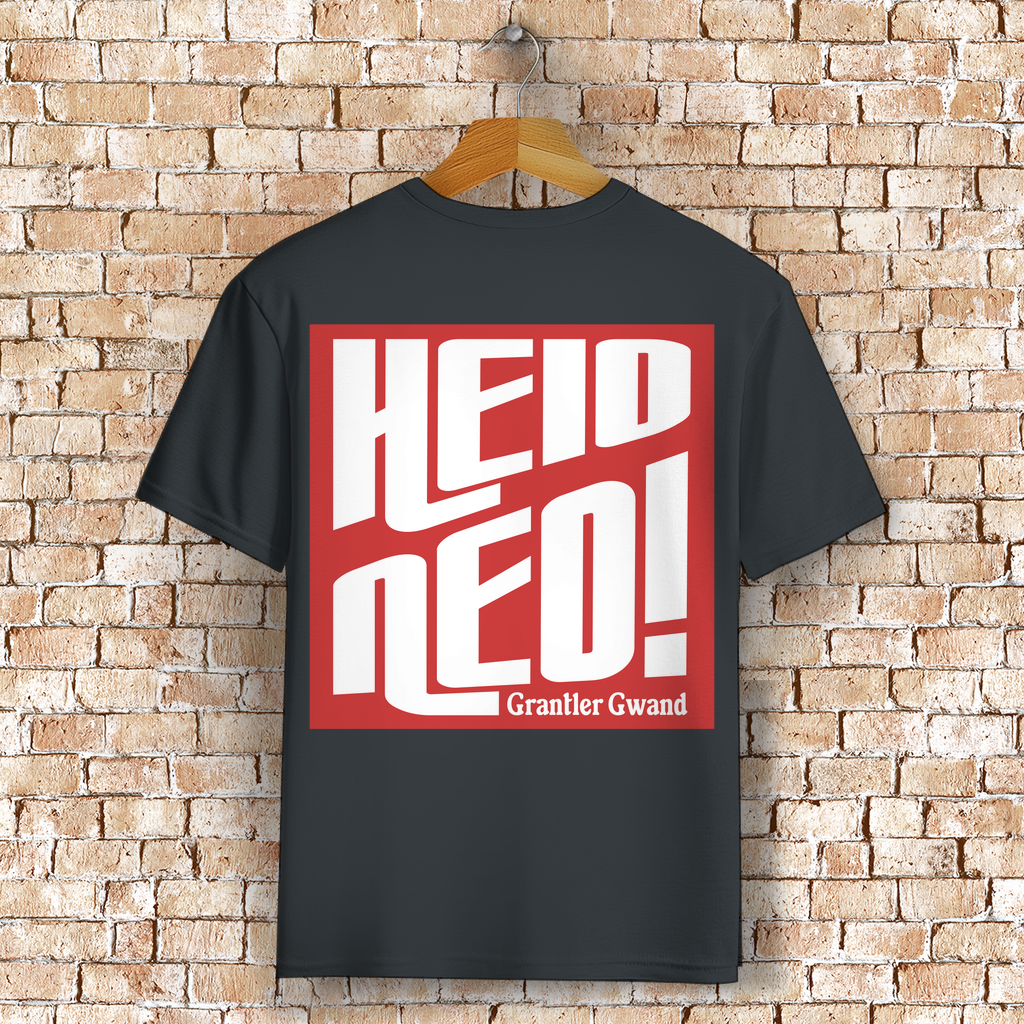 Bayerisches T-Shirt Unisex - Heid ned - Grantler Gwand