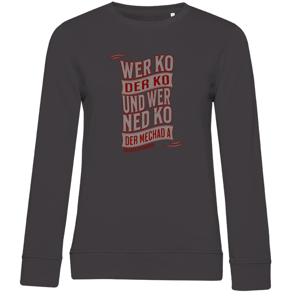 Damen Premium Bio Sweatshirt wer ko der ko, wer ned ko, der mechad a - grau/rot