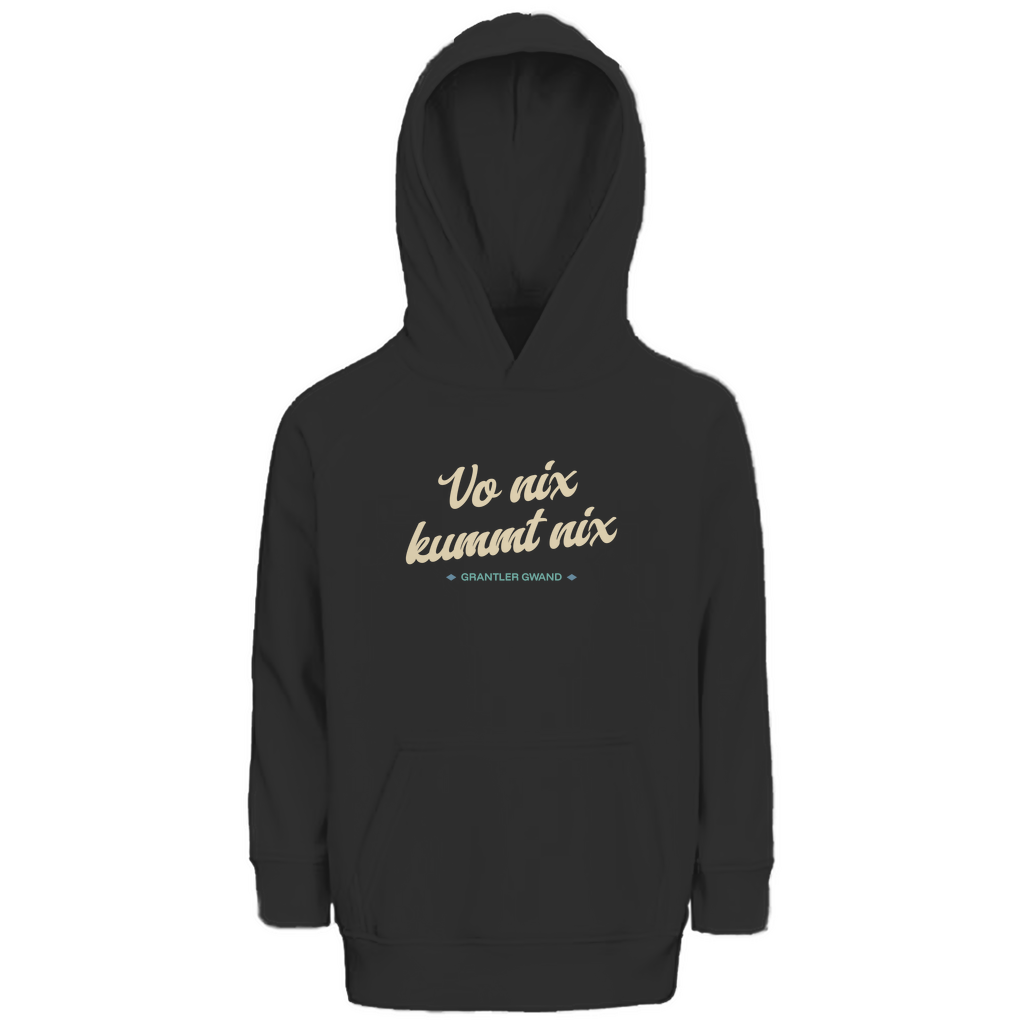 Bayerischer Kinder Premium Bio Hoodie Vo nix kummt nix - Grantler Gwand