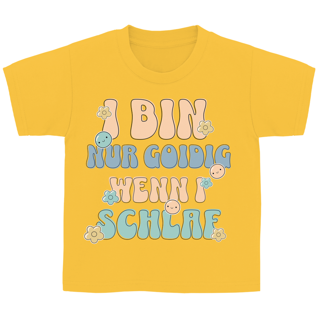 Bayerisches Kinder T-Shirt - I bin nur goidig, wenn I schlaf - Grantler Gwand
