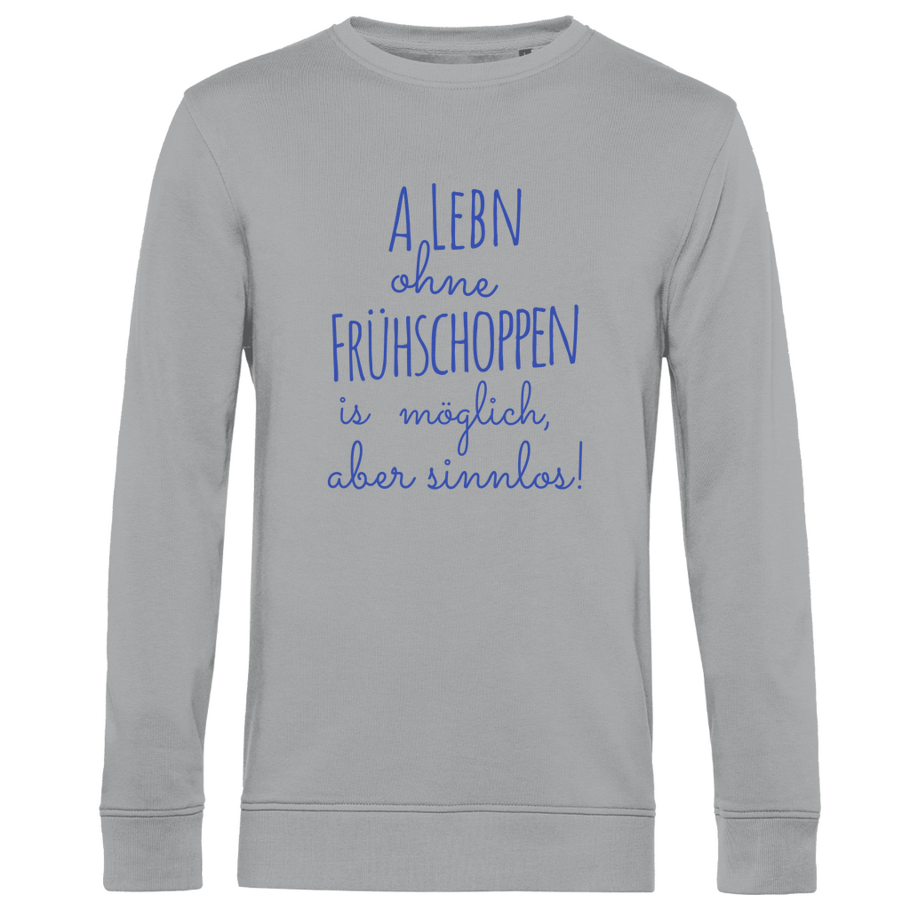 Bayerisches Herren Premium Bio Sweatshirt A Lebn ohne Frühschoppen is möglich - blau - Grantler Gwand