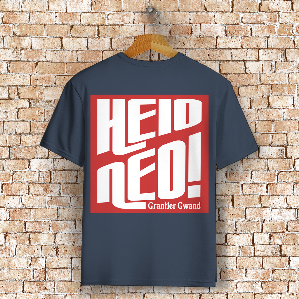 Bayerisches T-Shirt Unisex - Heid ned - Grantler Gwand