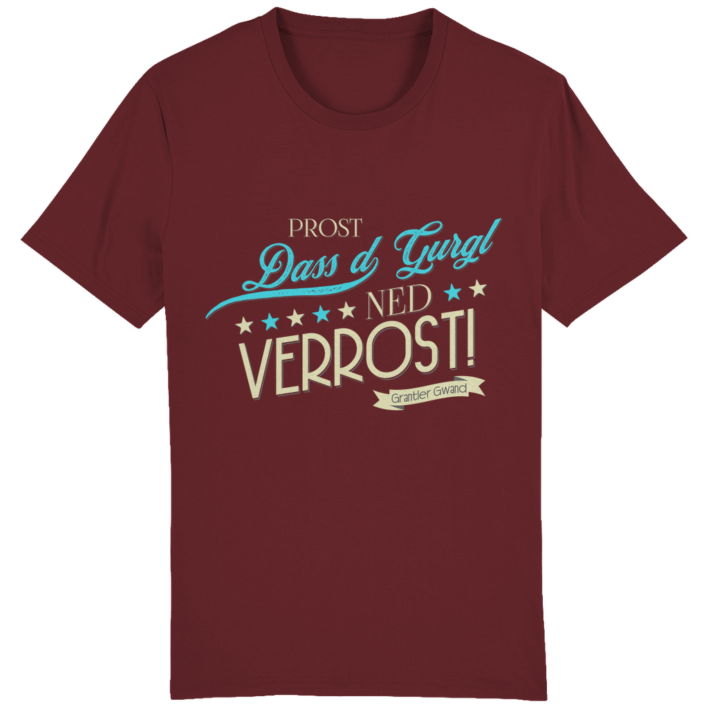 Bayerisches Herren T-Shirt Prost dass´d Gurgl ned verrost - Grantler Gwand