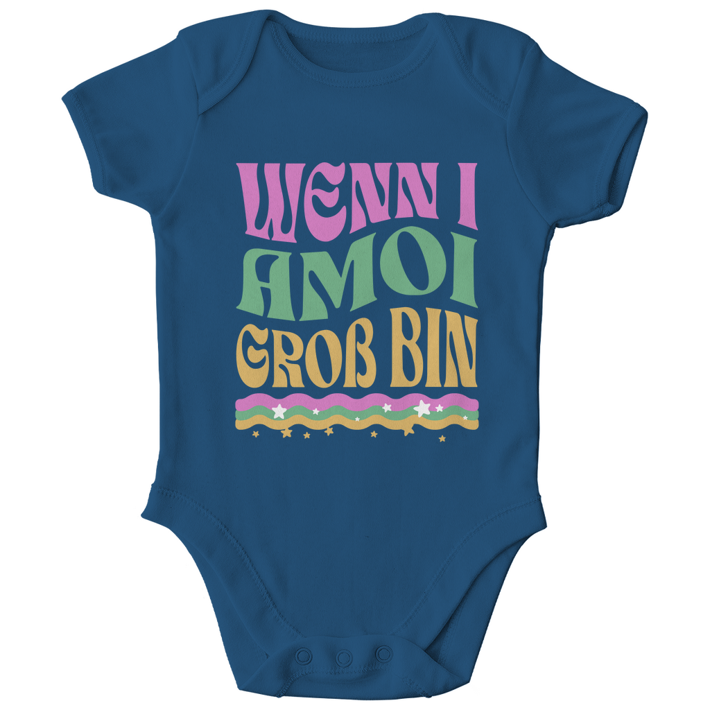 Bayerischer Baby Bio Body Wenn I amoi Groß bin - Grantler Gwand