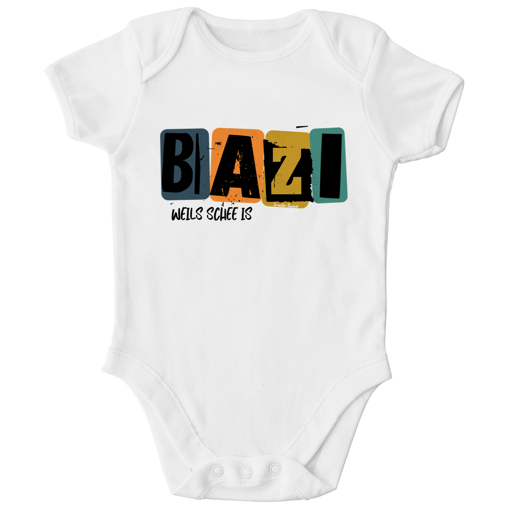 Bayerischer Bio Baby Body Bazi, weils schee is - Grantler Gwand