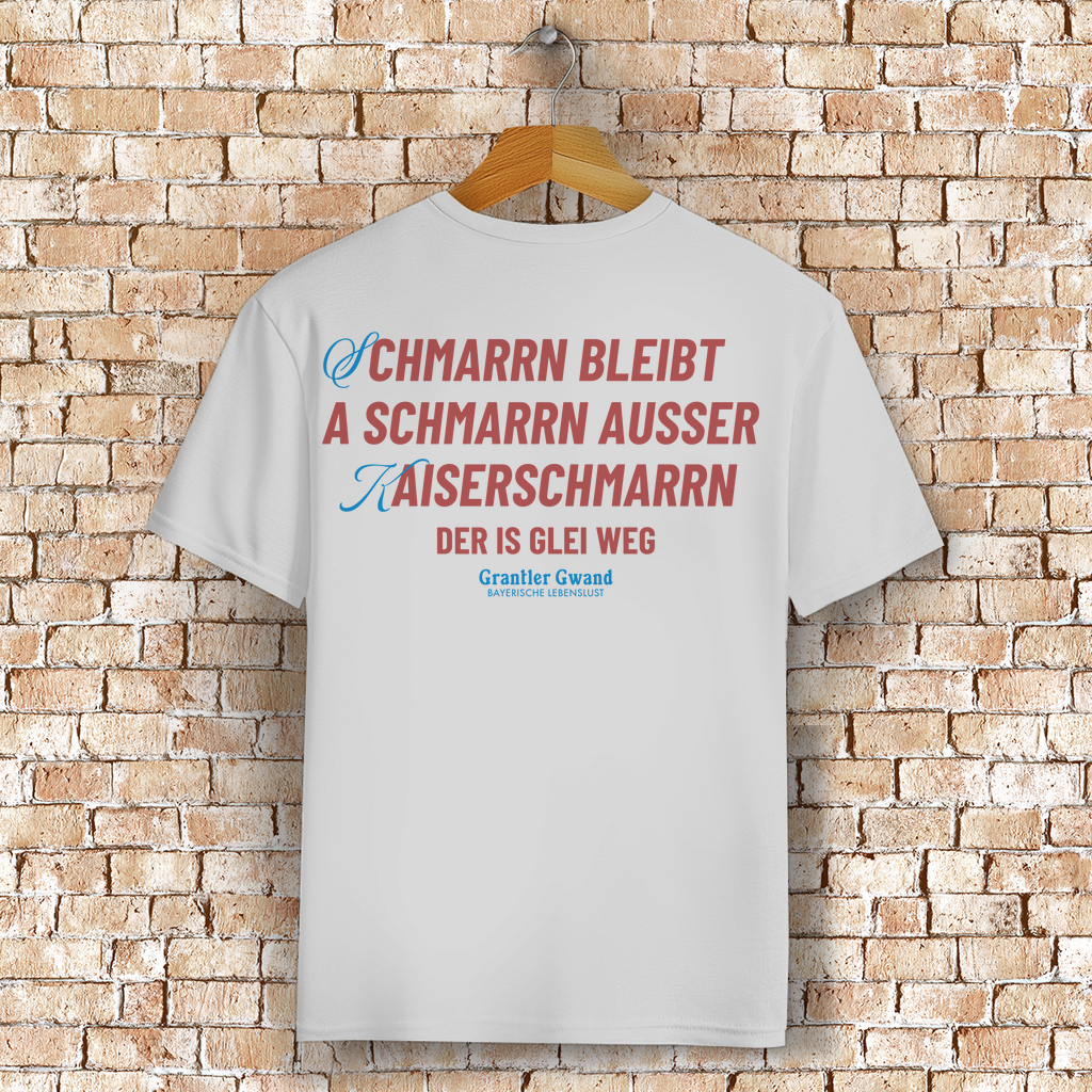 Bayerisches T-Shirt Unisex - Schmarrn bleibt Schmarrn - Grantler Gwand