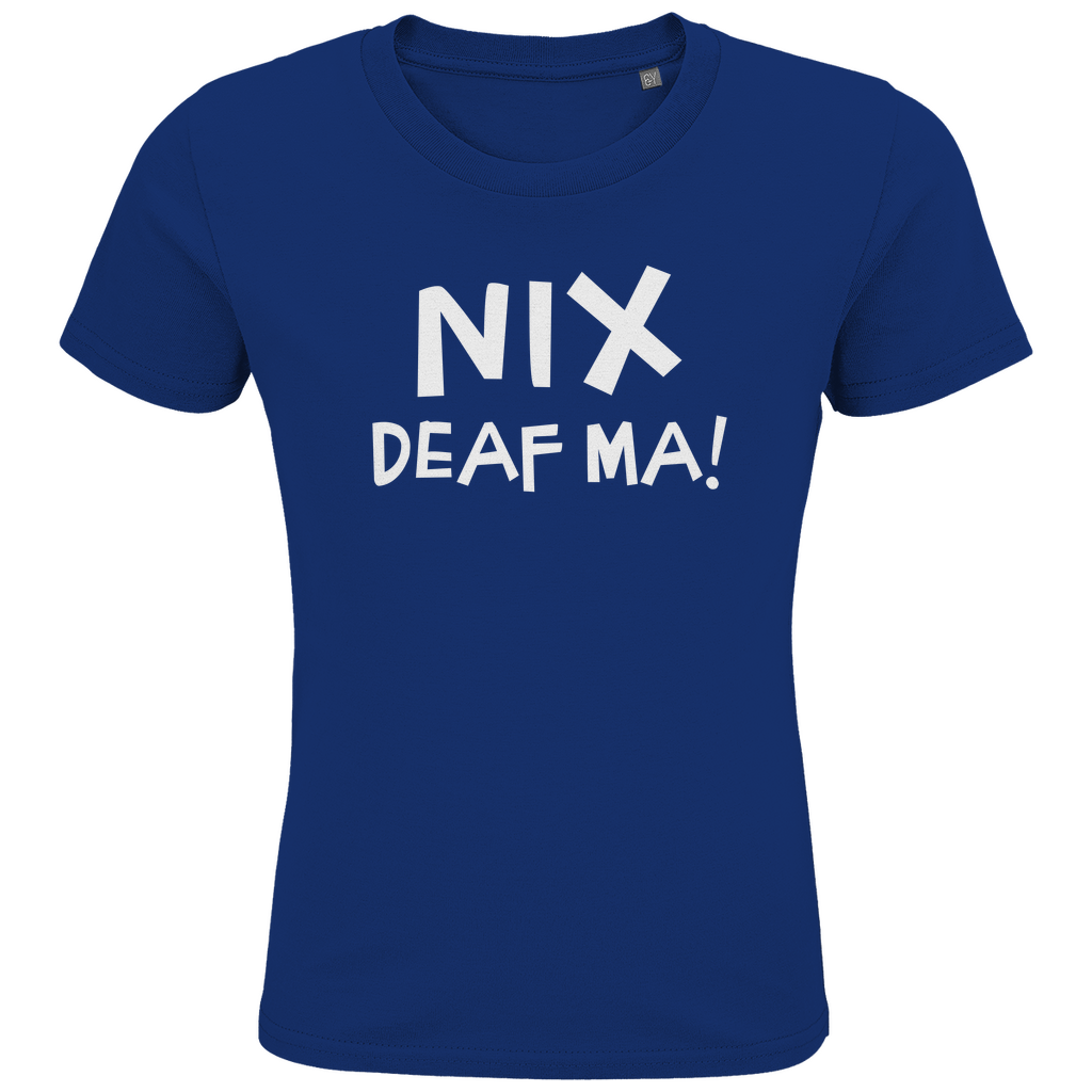 Bayerisches Kinder Premium Bio T-Shirt Nix deaf ma - weiß - Grantler Gwand