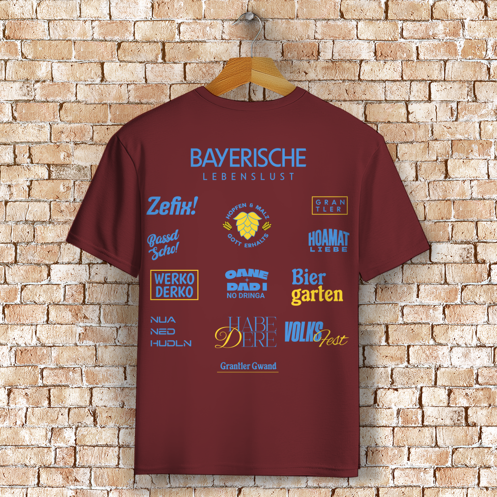 Bayerisches T-Shirt Unisex - Bayerische Lebenslust - Spruchshirt - Grantler Gwand