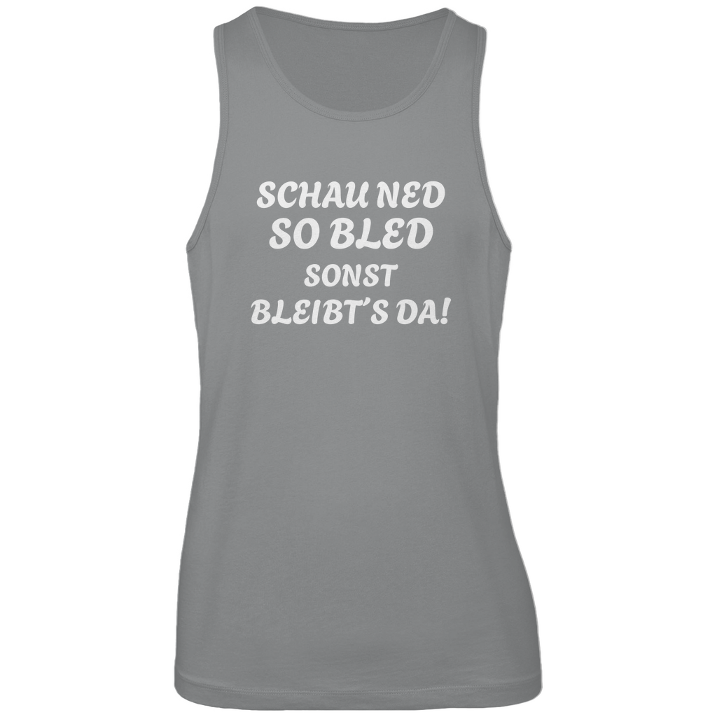 Bayerisches Herren Premium Tank Top Schau ned so bled, sonst bleibts da - weiß - Grantler Gwand