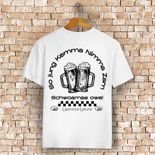 Bayerisches T-Shirt Unisex - So jung kemma nimma zam, schwoamas owe - Grantler Gwand