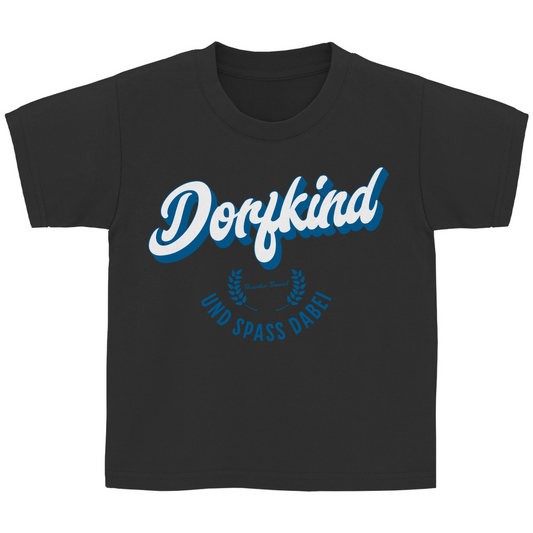 Bayerisches Kinder T-Shirt - Dorfkind und Spaß dabei - Grantler Gwand