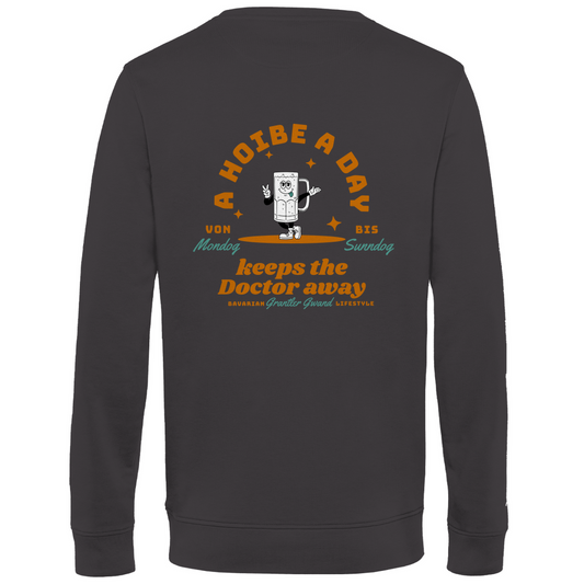 Bayerisches Herren Premium Bio Sweatshirt - A Hoibe a day keeps the Doctor away - Front- und Backprint - Grantler Gwand