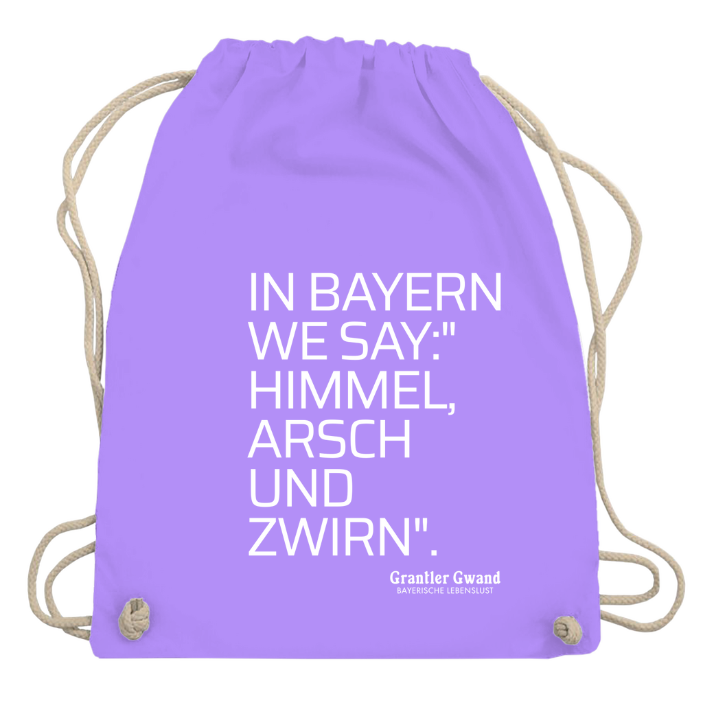 Bayerisches Sackl/ Jutebeutel - Himmel Arsch Und Zwirn - Grantler Gwand