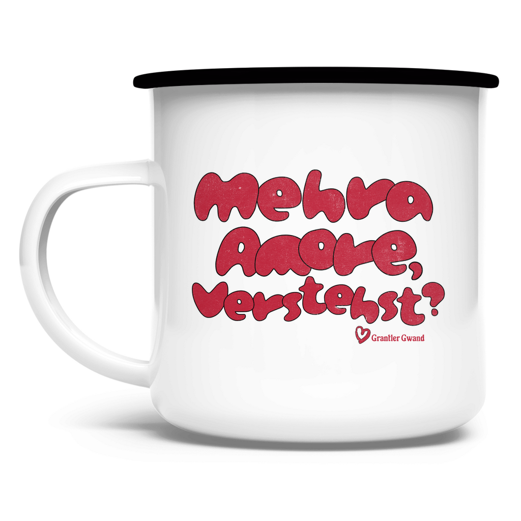Bayerische Emaille Tasse Mehra Amore, Verstehst? - Grantler Gwand