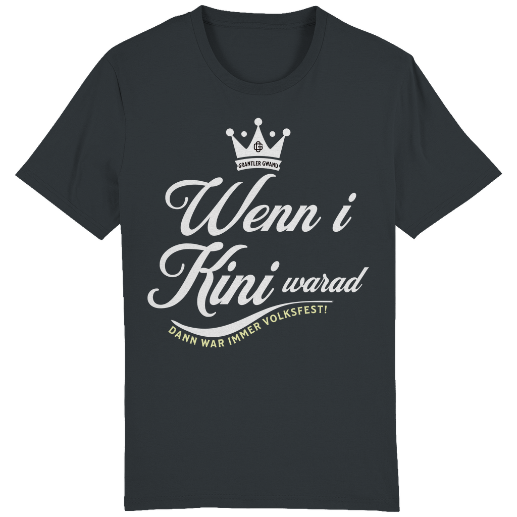 Bayerisches Herren T-Shirt Wenn I Kini warad - weiß - Grantler Gwand