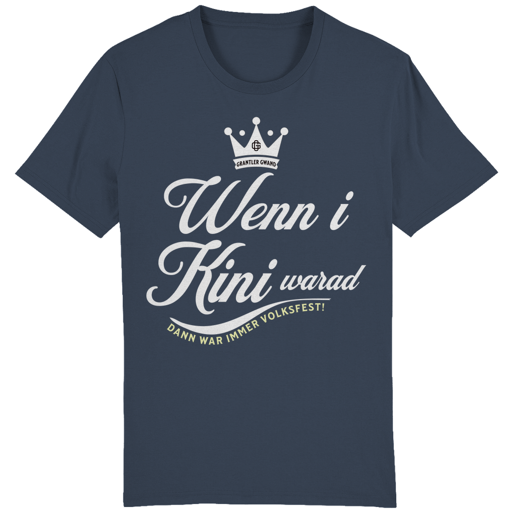Bayerisches Herren T-Shirt Wenn I Kini warad - weiß - Grantler Gwand