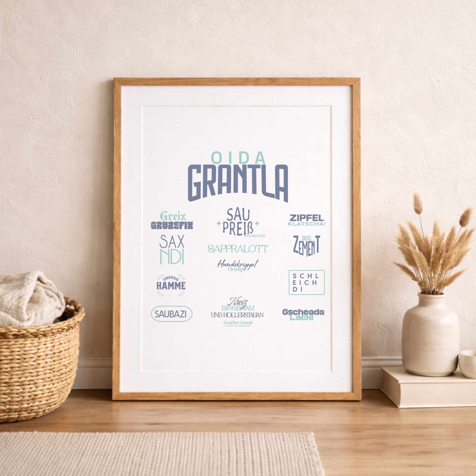 Oida Grantla - Poster Din A3