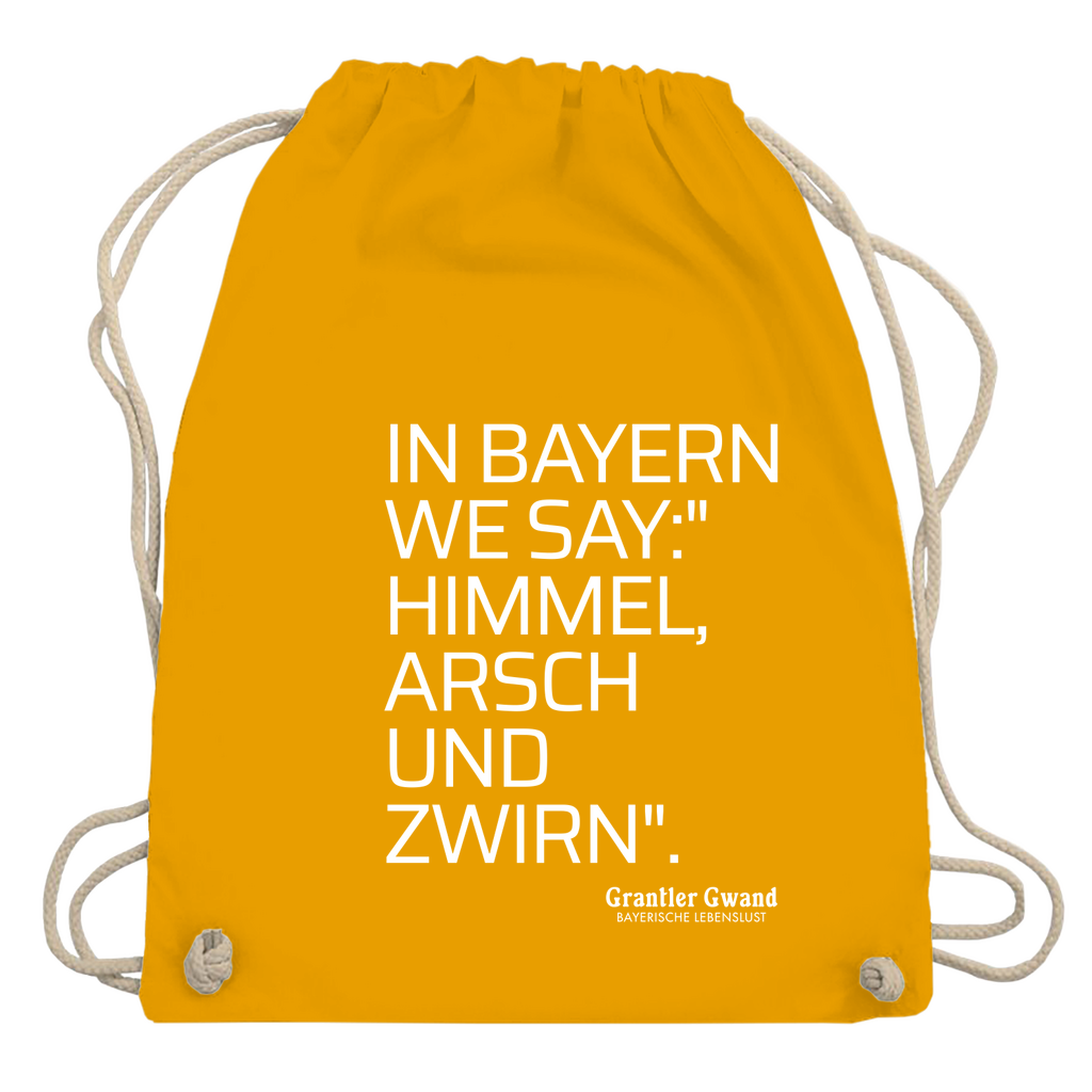 Bayerisches Sackl/ Jutebeutel - Himmel Arsch Und Zwirn - Grantler Gwand