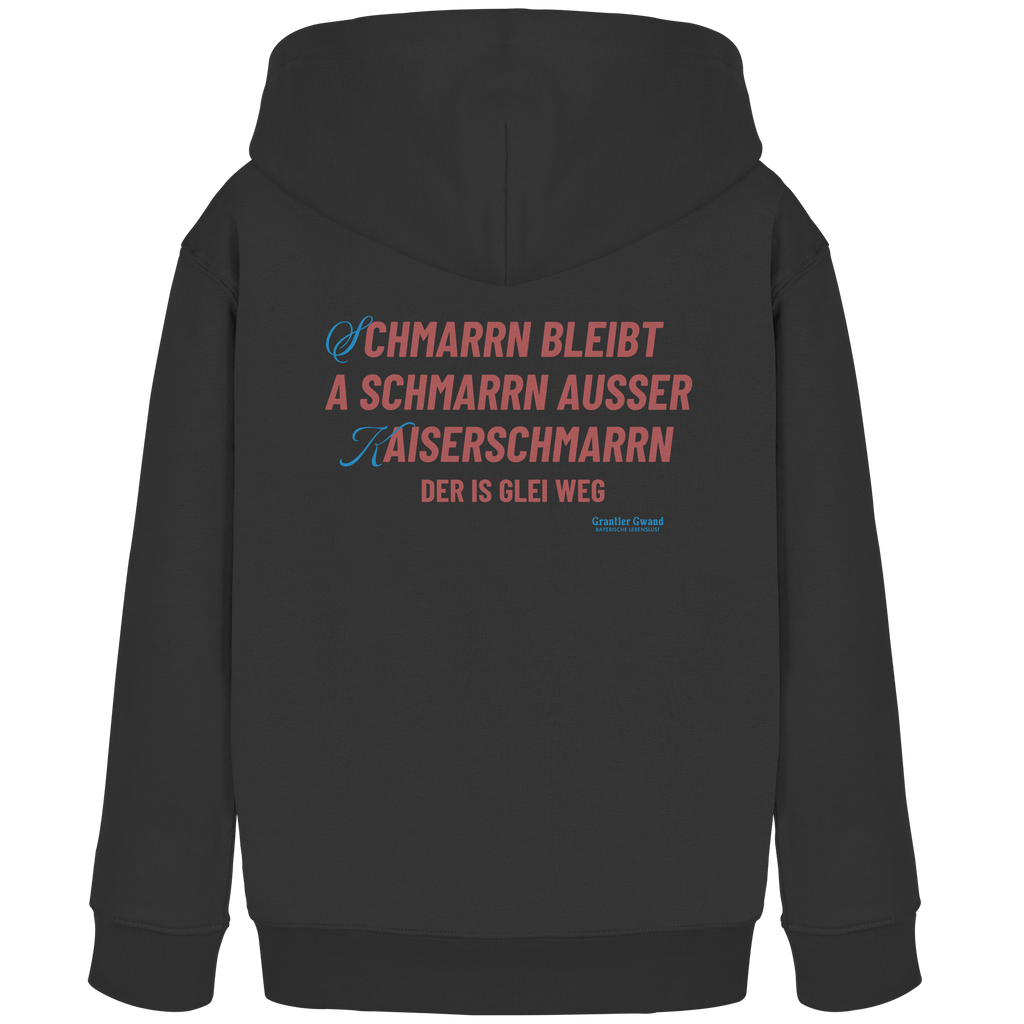 Schmarrn Bleibt A Schmarrn - Kinder Hoodie