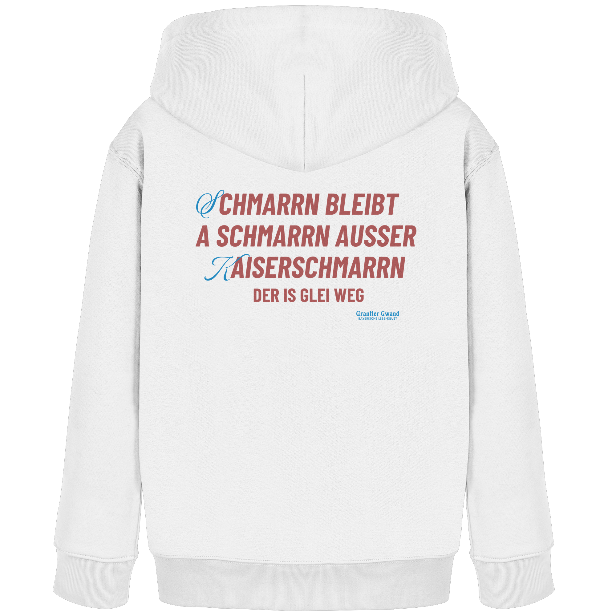 Schmarrn Bleibt A Schmarrn - Kinder Hoodie