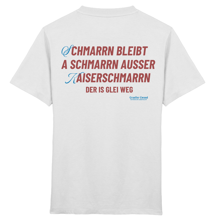 Weißes Kinder T-Shirt mit großem Backprint „Schmarrn bleibt a Schmarrn, außer Kaiserschmarrn – der is glei weg“.