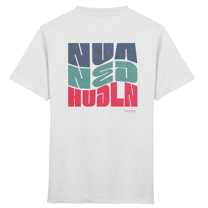 Nua ned hudln - Backprint - Kinder T-Shirt