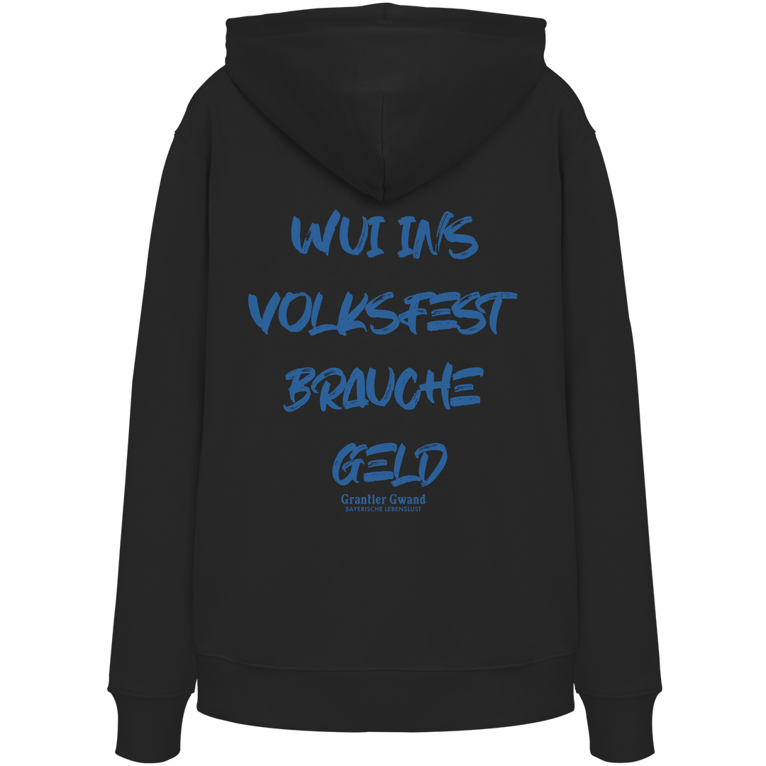 Schwarzer Grantler Gwand Unisex Hoodie mit blauem Backprint „Wui ins Volksfest – brauche Geld“ in markanter Brush-Schrift – bayerischer Streetwear Hoodie für Volksfest und Biergarten.