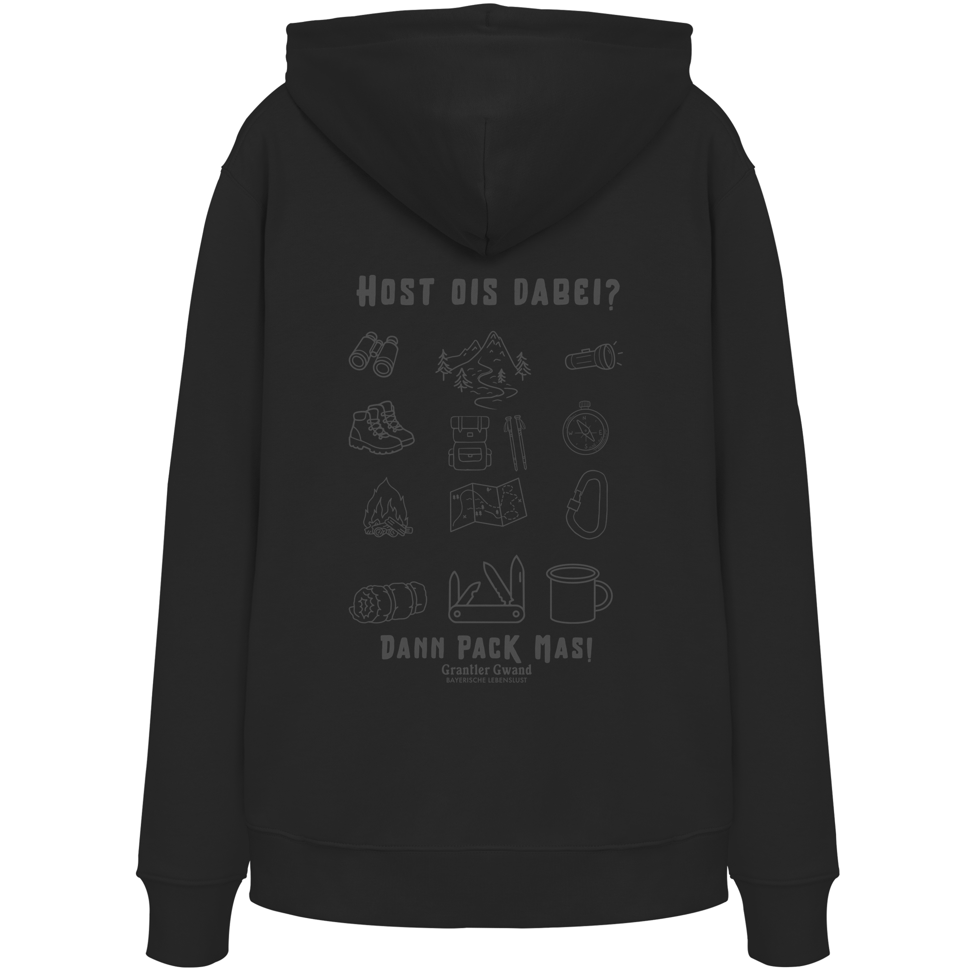 Schwarzer Hoodie mit Backprint „Host ois dabei“ – bayerischer Outdoor Hoodie mit Wander-, Camping- und Bergsport-Motiv von Grantler Gwand.