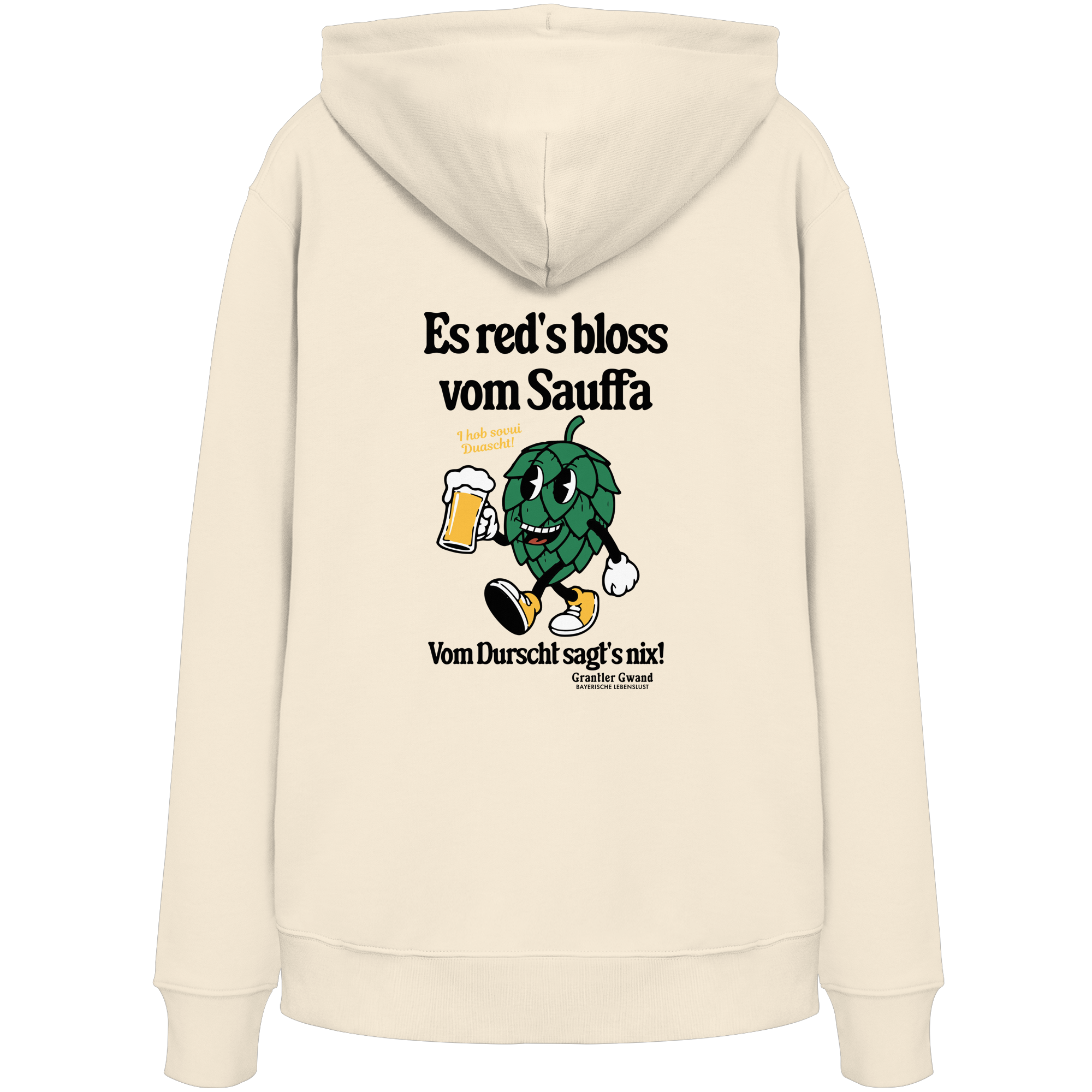 Cremefarbener Unisex Hoodie mit „Es red's bloß vom Sauffa“-Backprint und Hopfen-Illustration – bayerischer Statement-Hoodie im Retro-Streetwear-Look von Grantler Gwand.