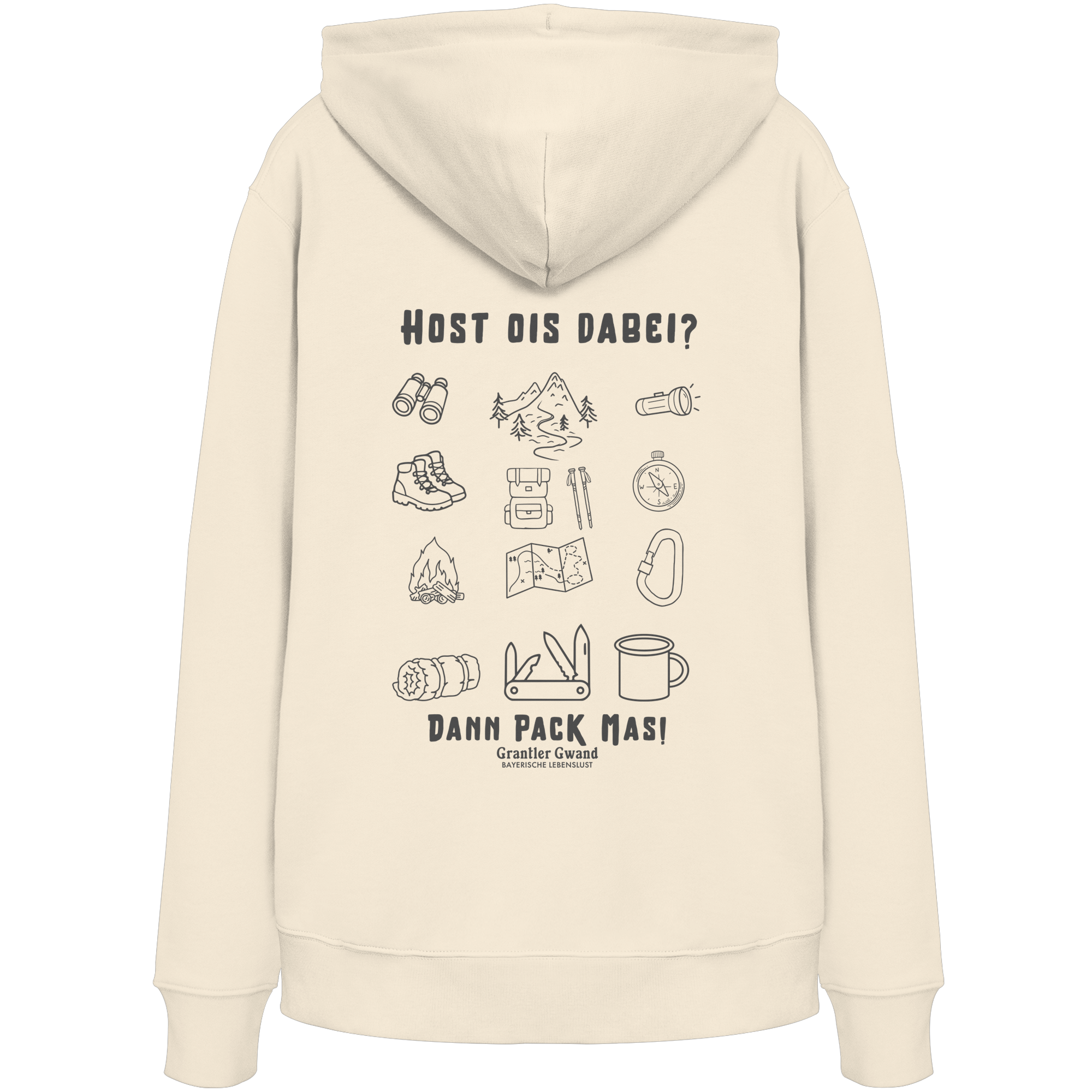 Cremefarbener Hoodie mit Backprint „Host ois dabei“ – bayerischer Outdoor Hoodie mit Wander-, Camping- und Bergsport-Motiv von Grantler Gwand.