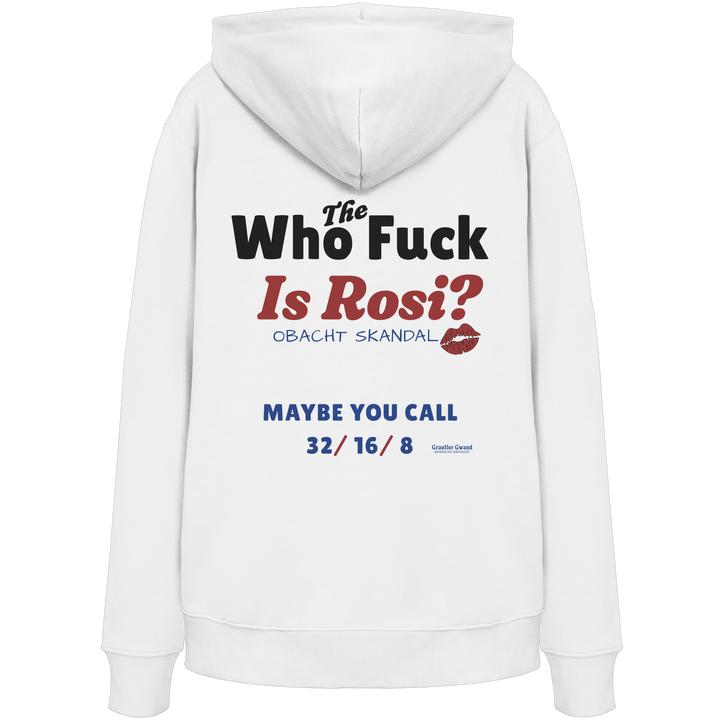 Weißer Unisex-Hoodie mit großem Backprint „Who The Fuck Is Rosi?“ im humorvollen Typografie-Design. Moderner bayerischer Hoodie für Volksfest, Biergarten und gesellige Abende. Hochwertig verarbeitet, designed und bedruckt in Bayern von Grantler Gwand.