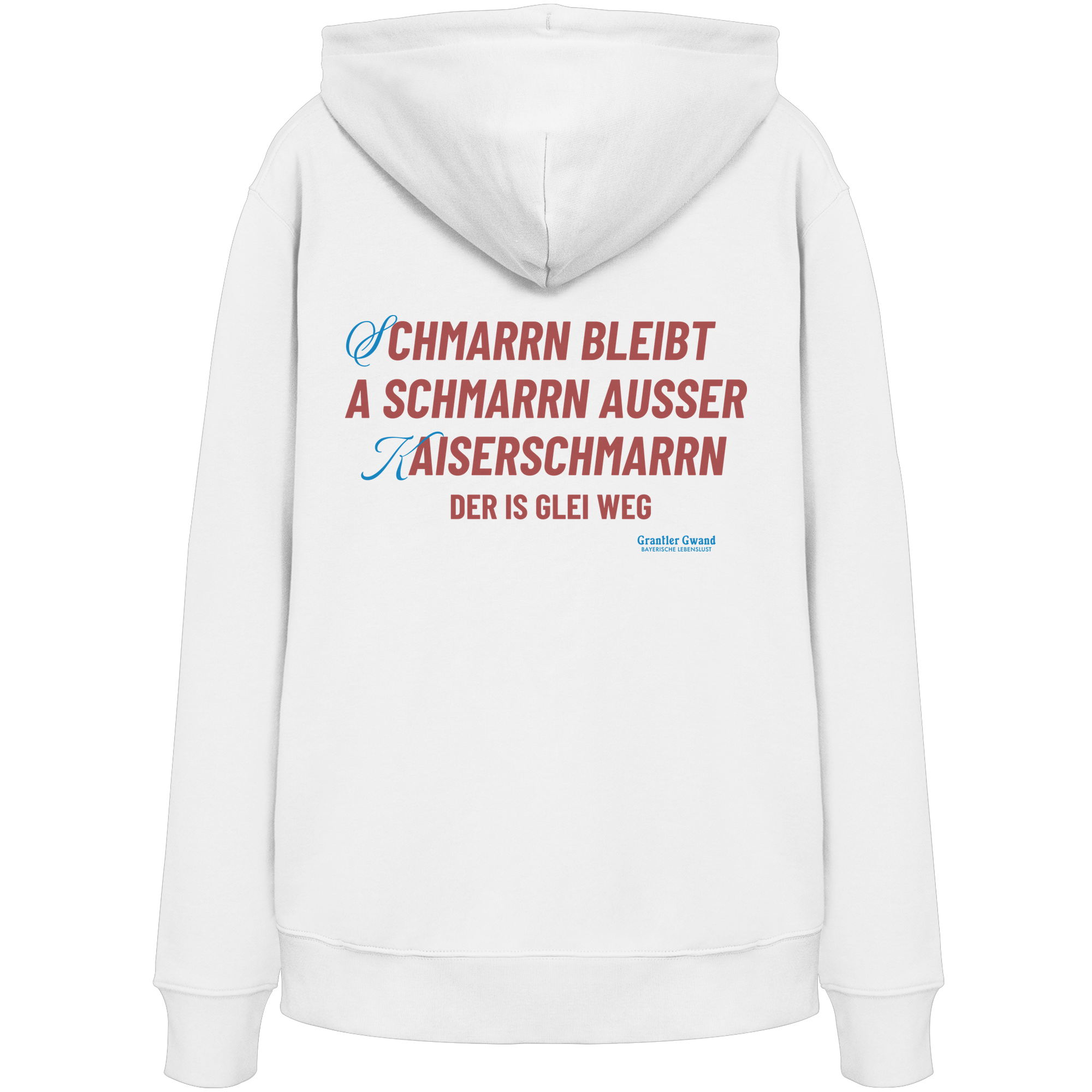 Schmarrn Bleibt A Schmarrn - Hoodie