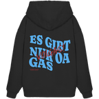 Es gibt nur oa Gas - Oversize Hoodie