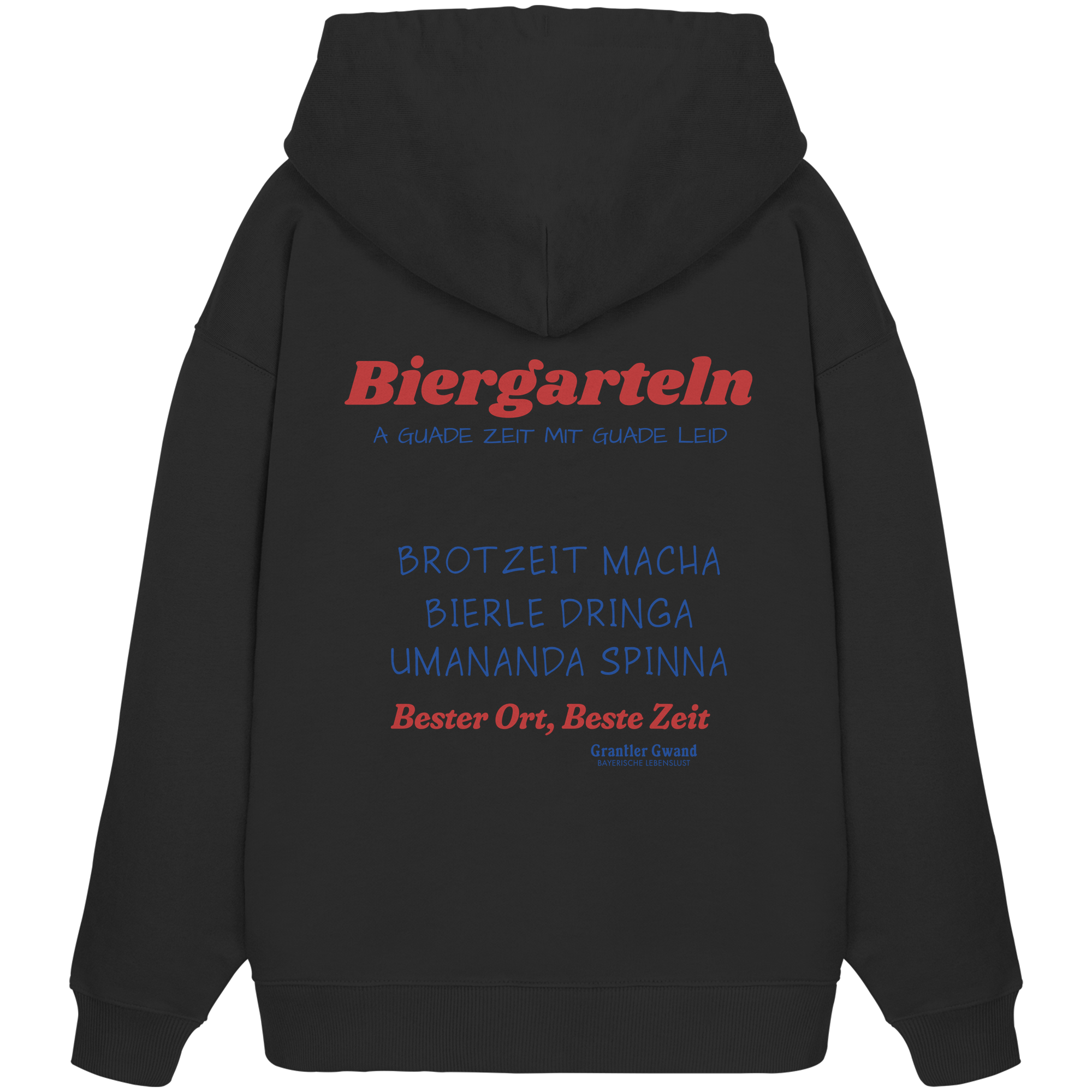 Schwarzer Oversize Hoodie mit großem Biergarteln Backprint in Rot und Blau sowie bayerischem Statement „A guade Zeit mit guade Leid“ – extra schwerer Premium Hoodie für Biergarten, Volksfest und moderne bayerische Streetwear von Grantler Gwand.