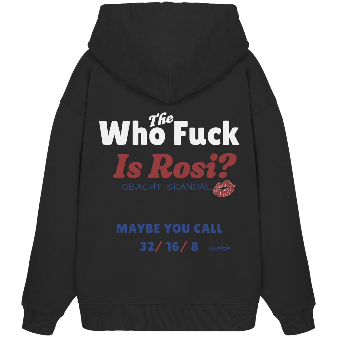 Schwarzer Oversize Hoodie mit großem Backprint "Who the Fuck Is Rosi?", "Obacht Skandal" und bayerischem Streetwear-Design von Grantler Gwand.
