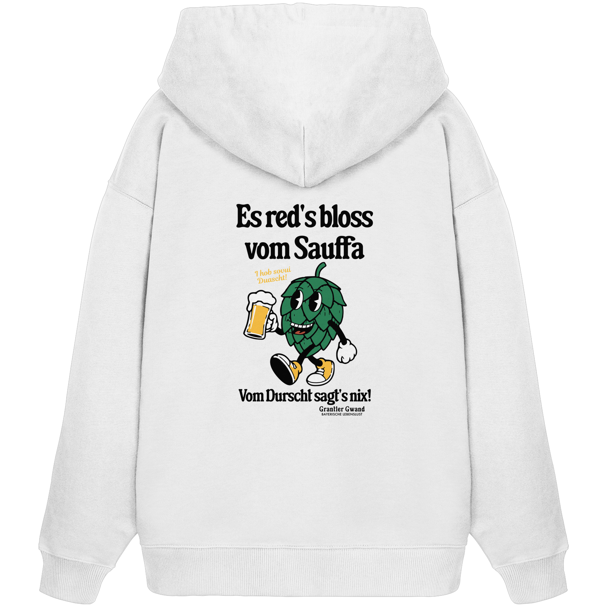 Weißer Oversize-Hoodie mit „Es red's bloß vom Sauffa“-Backprint und Hopfen-Illustration – bayerischer Statement-Hoodie im Retro-Streetwear-Look von Grantler Gwand.