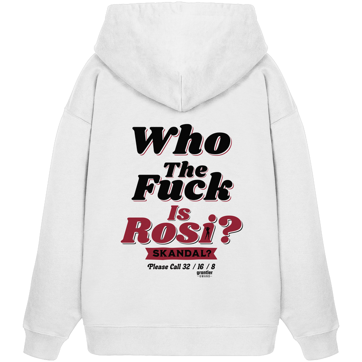 Weißer Oversize Hoodie mit großem Backprint „Who The Fuck Is Rosi? Skandal?“ in Schwarz und Rot im Retro-Stil.