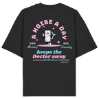 A Hoibe A Day Keeps The Doctor Away - Oversize Shirt