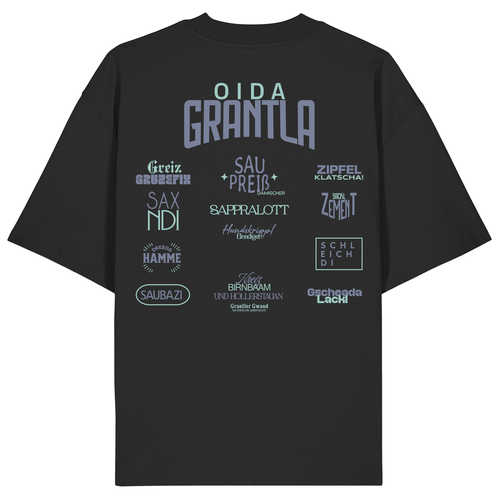Oida Grantla - Oversize Shirt