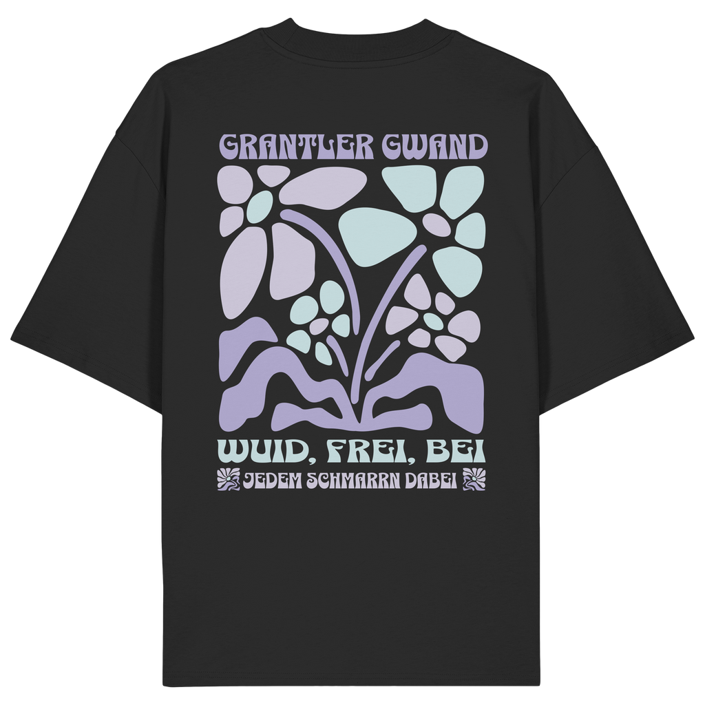 Wuid, Frei, Bei jedem Schmarrn dabei - Backprint - Oversize Shirt