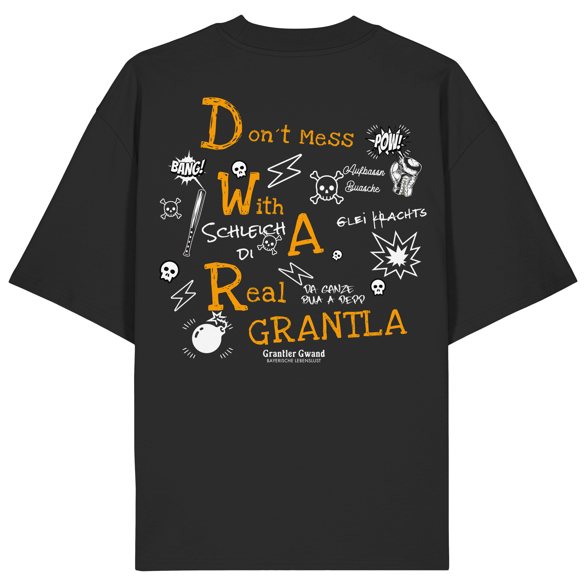 Don´t Mess With A Real Grantla - Oversize Shirt