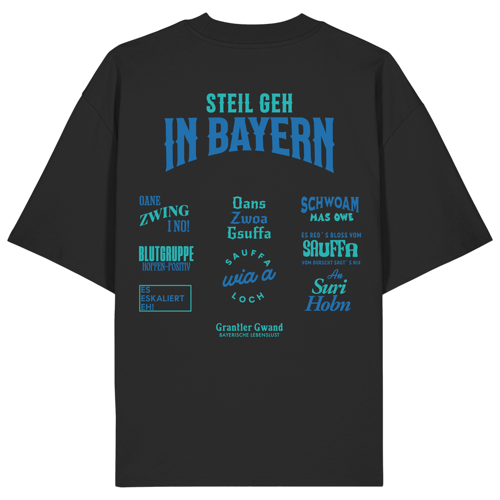 Steil geh in Bayern - Oversize Shirt