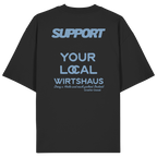 Support your local Wirtshaus - blaue Variante - Backprint - Oversize Shirt