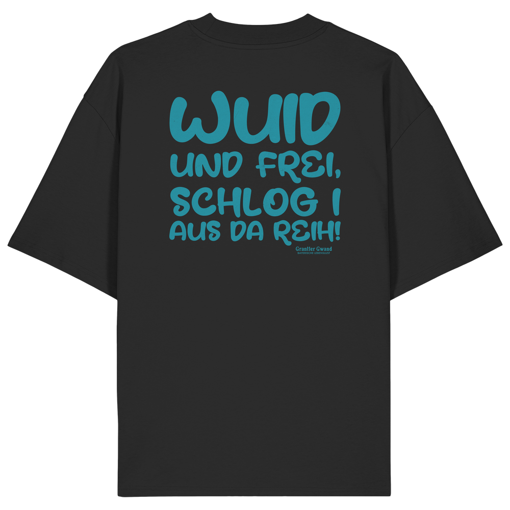 Schwarzes Wuid und frei Oversize Shirt mit großem Backprint und bayerischem Spruch. Relaxed Fit Unisex Streetwear T-Shirt aus 100 % Bio-Baumwolle für Biergarten, Volksfest und Freizeit. Designed und bedruckt in Bayern von Grantler Gwand.