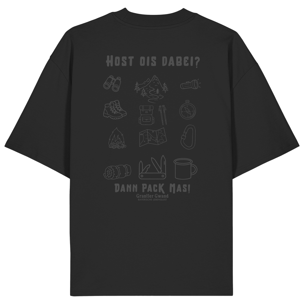 Schwarzes Oversize Shirt mit Backprint „Host ois dabei“ – bayerisches Outdoor-Shirt mit Wander-, Camping- und Bergsport-Motiv von Grantler Gwand.